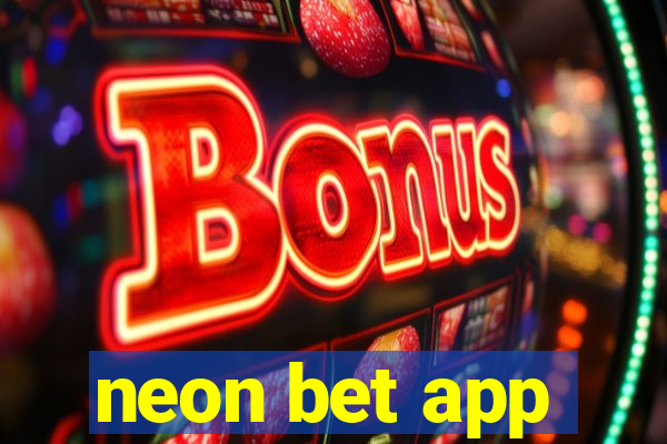 neon bet app